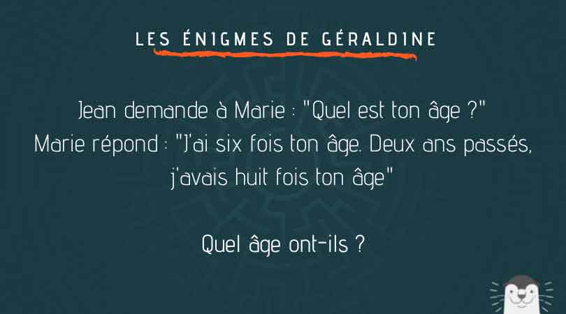 Les énigmes de Géraldine - L'âge - IMAGINARIUM GAME